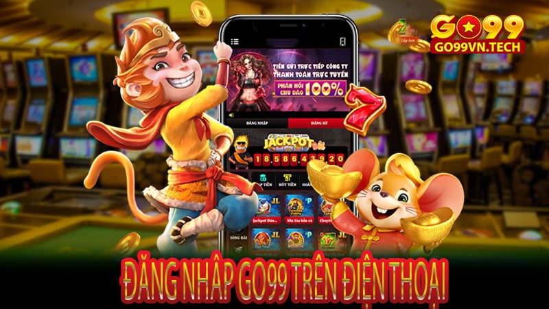 Đăng nhâp Go99 trên điện thoại