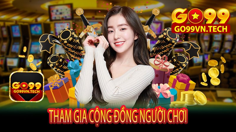 Tham gia cộng đồng người chơi