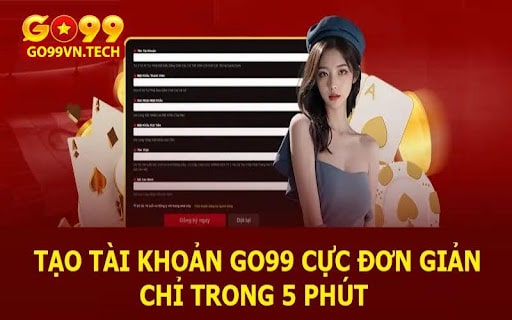 Đăng ký go99 ngay hôm nay nhận ngay quà mừng