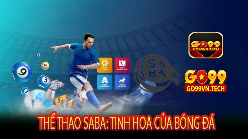 Thể Thao Saba: Tinh Hoa của Bóng Đá