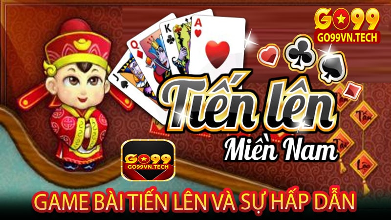 Game bài tiến lên và sự hấp dẫn