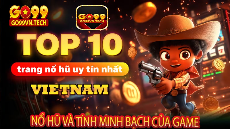 Nổ hũ và tính minh bạch của game